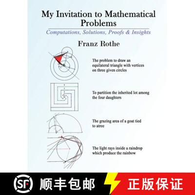 【3-4周达】My Invitation to Mathematical Problems: Computations, Solutions, Proofs and Insights [9798893959734]