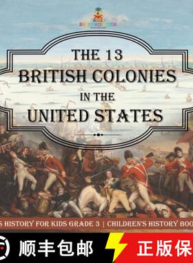 【3-4周达】The 13 British Colonies in the United States - US History for Kids Grade 3 | Children's Hi... [9798869431905]