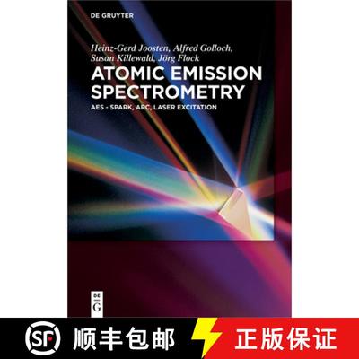 【3-4周达】Atomic Emission Spectrometry: AES - Spark, Arc, Laser Excitation [9783110527681]
