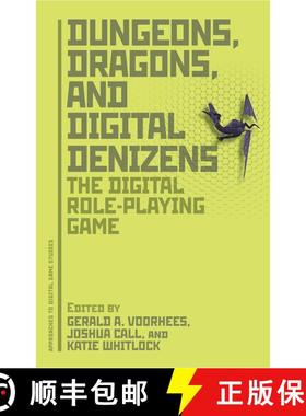 【3-4周达】Dungeons, Dragons, and Digital Denizens: The Digital Role-Playing Game [9781441195180]
