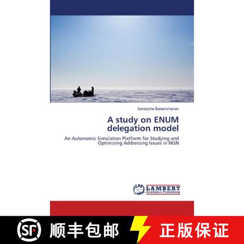 预订 A study on ENUM delegation model [9783659150081]