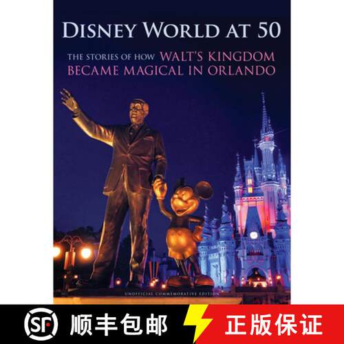 预订 精装 Disney World at 50: The Stories of How Walt's Kingdom Became Magic in Orlando [9781629379821]
