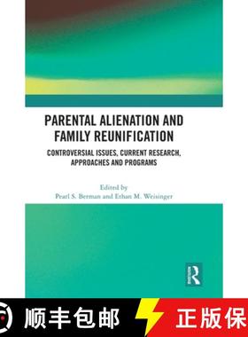 【3-4周达】Parental Alienation and Family Reunification: Controversial Issues, Current Research, Appr... [9781032641157]