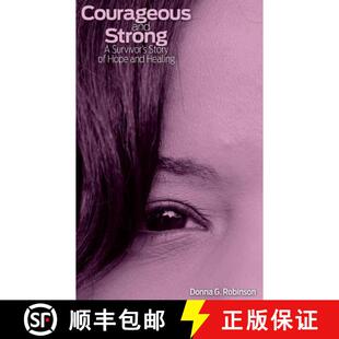 【3-4周达】Courageous and Strong: A Survivor's Story of Hope and Healing [9780692799581]
