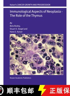 【3-4周达】Immunological Aspects of Neoplasia -- The Role of the Thymus [9789048166084]