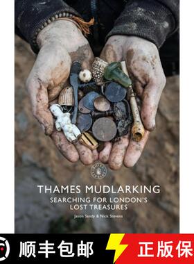 【3-4周达】Thames Mudlarking: Searching for London's Lost Treasures [9781784424329]