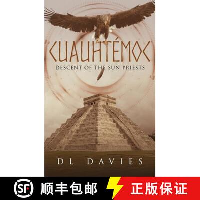 【3-4周达】Cuauhtémoc: Descent of the Sun Priests [9781647530600]