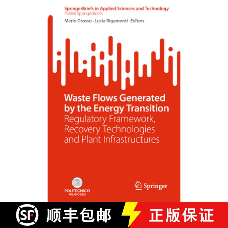 【3-4周达】Waste Flows Generated by the Energy Transition: Regulatory Framework, Recovery Technologie... [9783031889509]