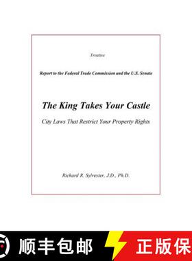 【3-4周达】The King Takes Your Castle: City Laws That Restrict Your Property Rights [9780932010049]