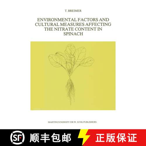 【3-4周达】Environmental Factors and Cultural Measures Affecting The Nitrate Content in Spinach [9789024730537]