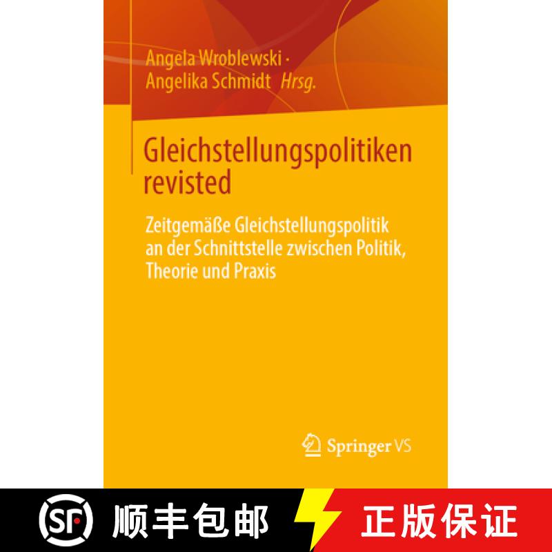 【3-4周达】Gleichstellungspolitiken revisted : Zeitgemäße Gleichstellungspolitik an der Schnittstel... [9783658358457]