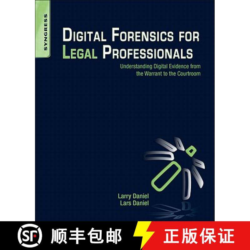 【3-4周达】Digital Forensics for Legal Professionals: Understanding Digital Evidence from the Warrant... [9781597496438]