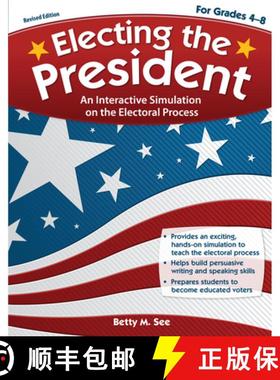 【3-4周达】Electing the President: An Interactive Simulation on the Electoral Process (Rev. Ed., Grad... [9781593639938]