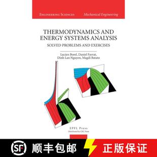 预订 Thermodynamics and Energy Systems Analysis: Volume 2, Solved Problems and Exercises - Solved Pro... [9781439894705]