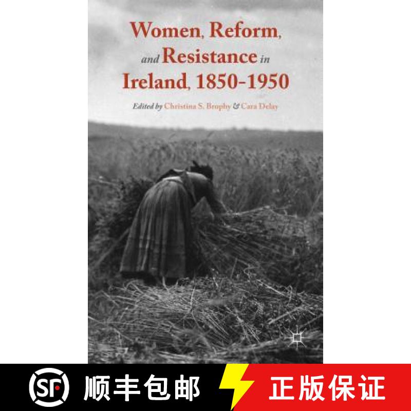 【3-4周达】Women, Reform, and Resistance in Ireland, 1850-1950 [9781137513137]