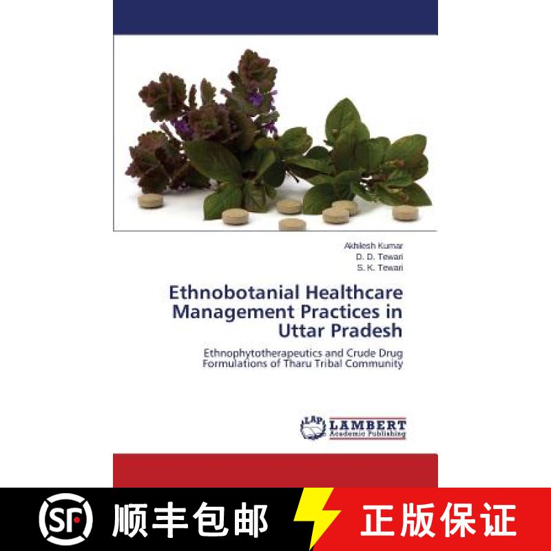 预订 Ethnobotanial Healthcare Management Practices in Uttar Pradesh [9783659608810]