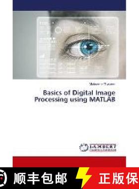 预订 Basics of Digital Image Processing using MATLAB [9786138317883]