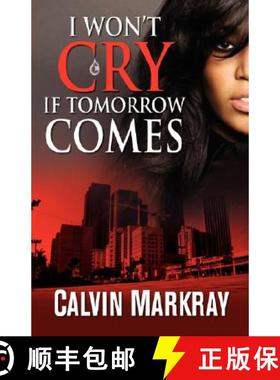【3-4周达】I Won't Cry If Tomorrow Comes [9780979930874]
