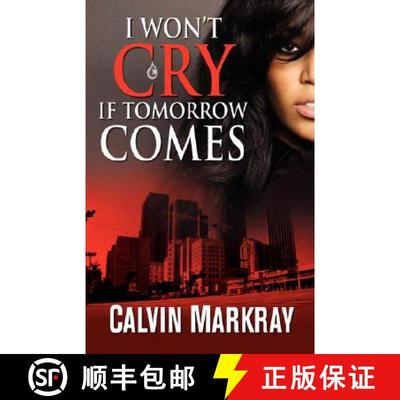 【3-4周达】I Won't Cry If Tomorrow Comes [9780979930874]