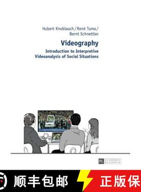 【3-4周达】Videography : Introduction to Interpretive Videoanalysis of Social Situations [9783631636312]