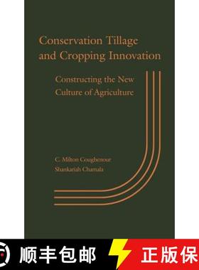 【3-4周达】Conservation Tillage And Cropping Innovation Constructing The New Culture Of Agriculture [... [9780813819471]