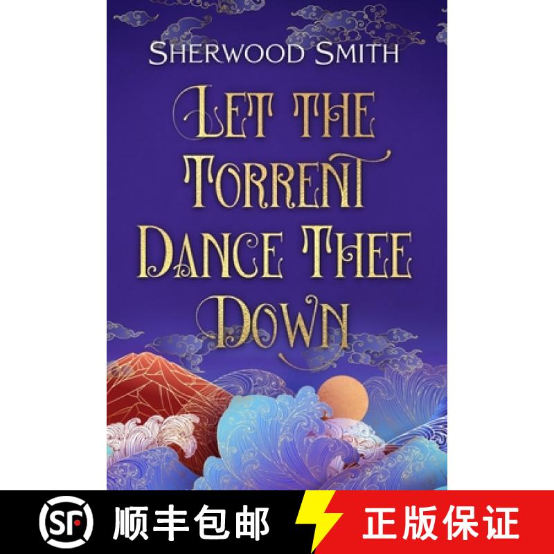 【3-4周达】Let the Torrent Dance Thee Down [9781636321509]