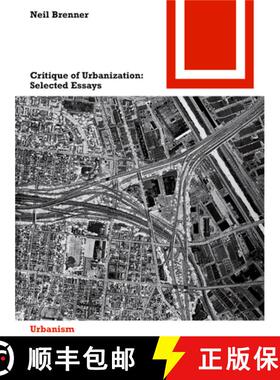 预订 Critique of Urbanization: Selected Essays [9783035610116]