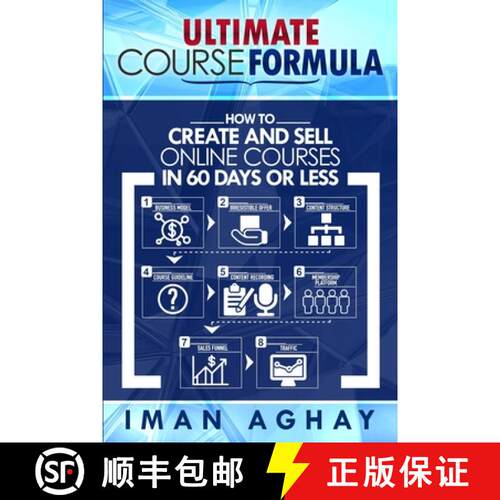【3-4周达】Ultimate Course Formula: How to Create and Sell Online Courses in 60 Days or Less [9781733738835]