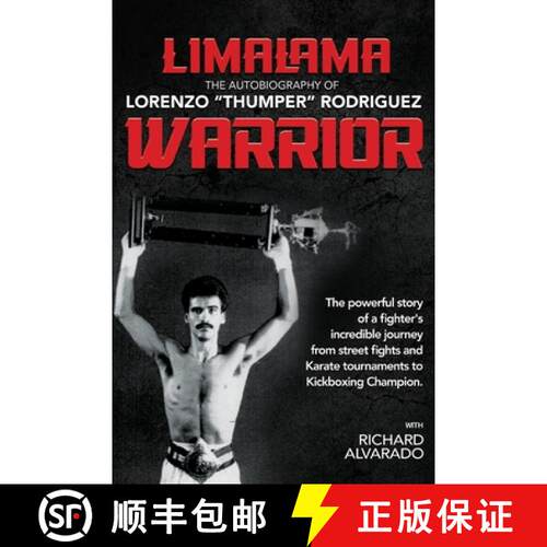 【3-4周达】LimaLama Warrior, The Autobiography of Lorenzo Thumper Rodriguez: The Powerful Story of A ... [9781734249224]