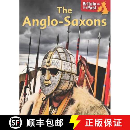 【3-4周达】Britain in the Past: Anglo-Saxons [9781445140629]