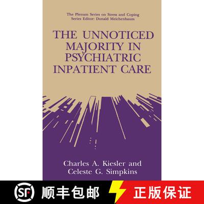 【3-4周达】The Unnoticed Majority in Psychiatric Inpatient Care [9781489911117]