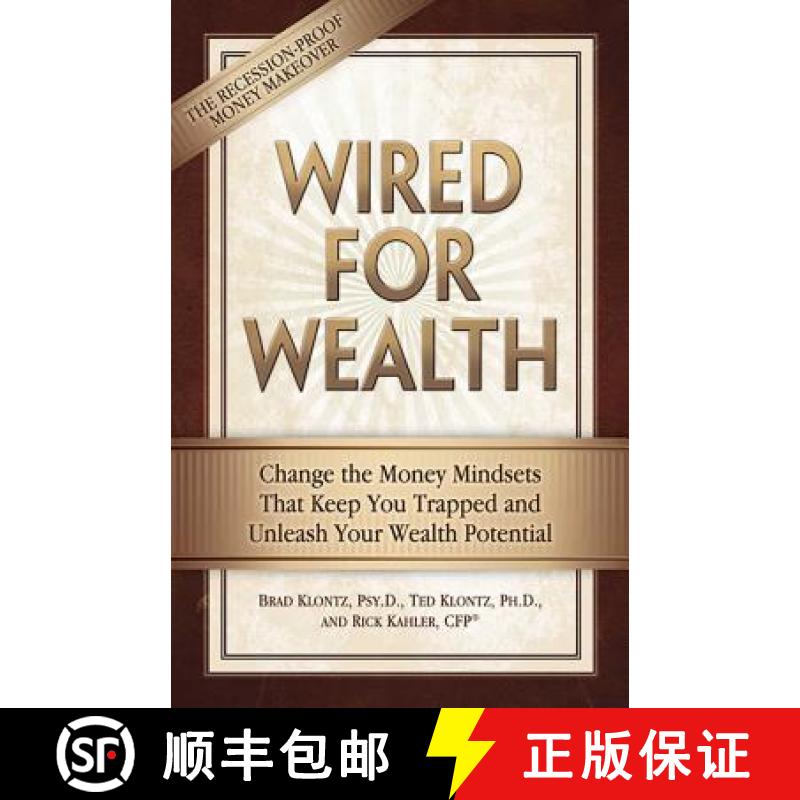 【3-4周达】Wired for Wealth: Change the Money Mindsets That Keep You Trapped and Unleash Your Wealth ... [9780757307942]