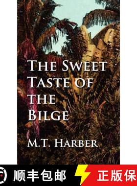 预订 The Sweet Taste of the Bilge [9780615460727]