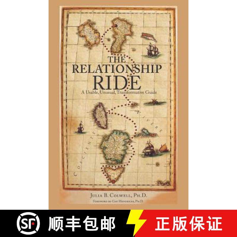 预订 The Relationship Ride: A Usable, Unusual, Transformative Guide [9780578491523]