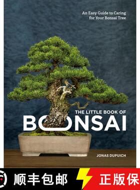 【3-4周达】The Little Book of Bonsai: An Easy Guide to Caring for Your Bonsai Tree [9780399582592]
