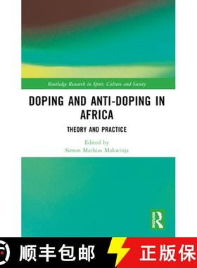 【3-4周达】Doping and Anti-Doping in Africa: Theory and Practice [9781032441658]
