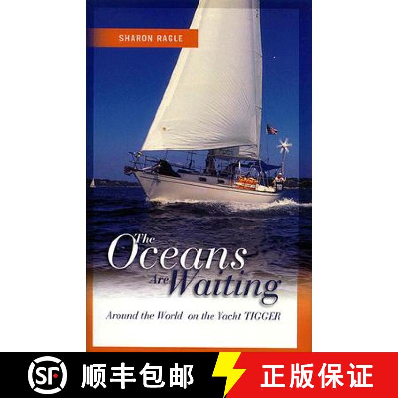 【3-4周达】Oceans Are Waiting : Around the World on the Yacht Tigger [9781574091458]