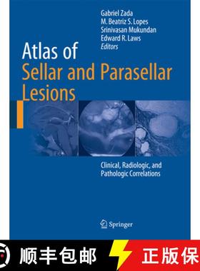 【3-4周达】Atlas of Sellar and Parasellar Lesions: Clinical, Radiologic, and Pathologic Correlations [9783319228549]