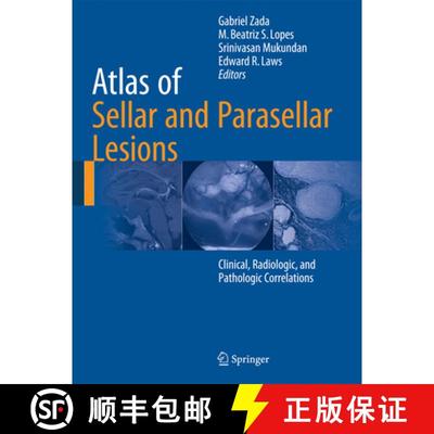 【3-4周达】Atlas of Sellar and Parasellar Lesions: Clinical, Radiologic, and Pathologic Correlations [9783319228549]