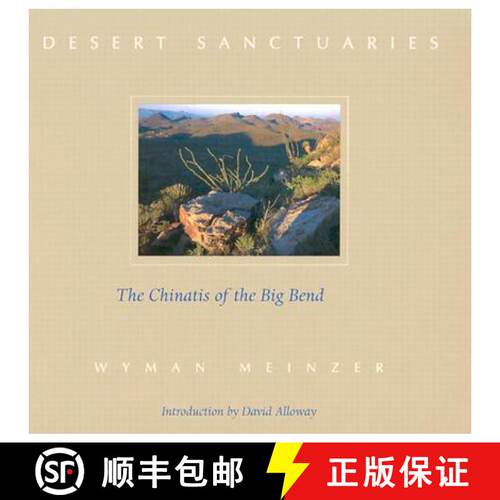 【3-4周达】Desert Sanctuaries: The Chinatis of the Big Bend [9780896724891]