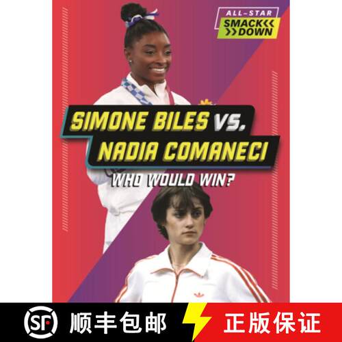 【3-4周达】Simone Biles vs. Nadia Comaneci: Who Would Win? [9798855003314]