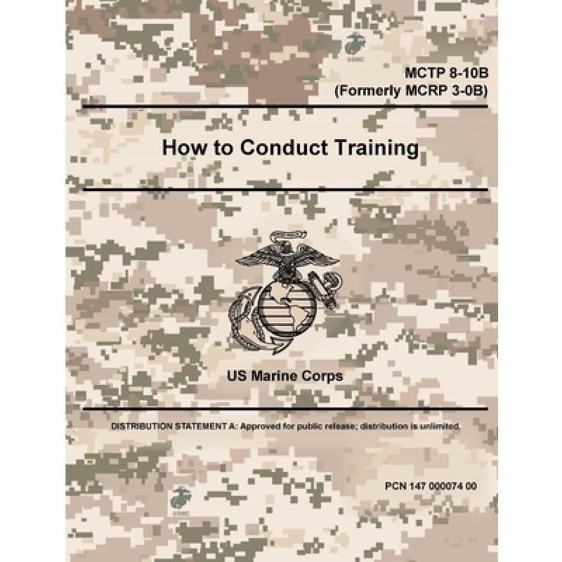 【4周达】How to Conduct Training- MCTP 8-10B(Formerly MCRP 3-0B)[9780359097647]-封面