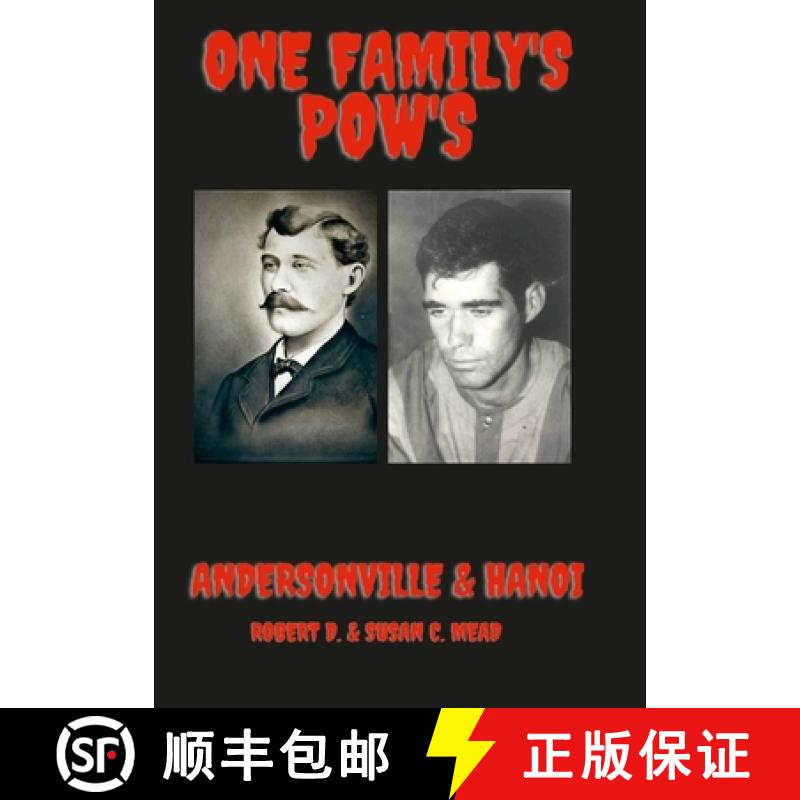 【2-3周达】ONE FAMILY'S POW'S: ANDERSONVILLE   & HANOI [9781483459875]