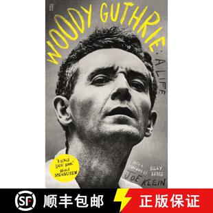【3-4周达】Woody Guthrie: A Life : 'A really great book.' Bruce Springsteen [9780571384297]