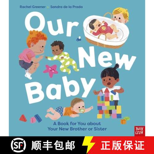 【3-4周达】精装 Our New Baby: A Book for You about Your New Brother or Sister [9781805139751]