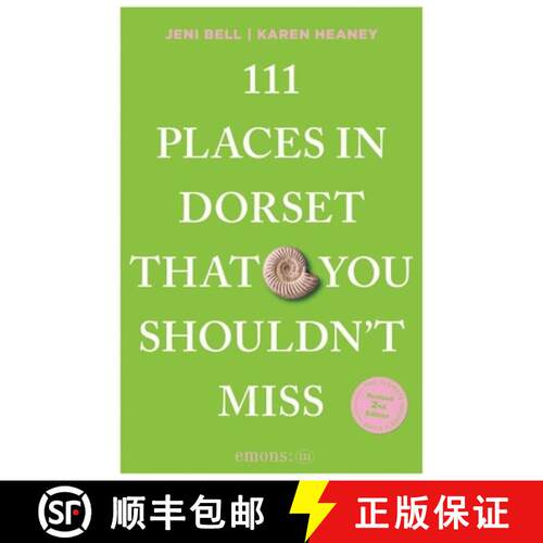 【3-4周达】111 Places in Dorset That You Shouldn't Miss: 2nd Edition [9783740830182]