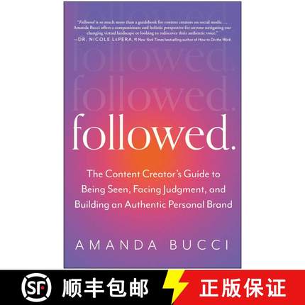 【3-4周达】Followed: The Content Creator's Guide to Being Seen, Facing Judgment, and Building an Auth... [9781637742532]