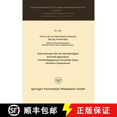 【3-4周达】Untersuchungen UEber Die Abriebfestigkeit Keramisch Gebundener Und Schmelzgegossener Feuer... [9783663065418]