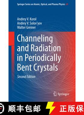 【3-4周达】精装 Channeling and Radiation in Periodically Bent Crystals (2nd ed. 2014) [9783642549328]