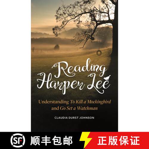 【3-4周达】精装 Reading Harper Lee: Understanding To Kill a Mockingbird and Go Set a Watchman [9781440861277]